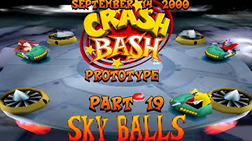Crash Bash Prototype: (September 14, 2000) Part 19: Sky Balls