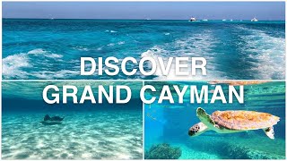 Discover Grand Cayman Island, Top 10 Exploring the island is an unforgettable experience