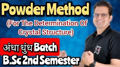 Powder Method For The Determination Of Crystal Structure#bedkdian #bsc2ndsemester #powdermethod