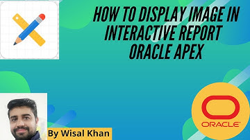 How to display image in interactive report | Oracle APEX | Image | Interactive Report