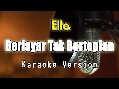 Ella - Berlayar Tak Bertepian Karaoke By Bening Musik