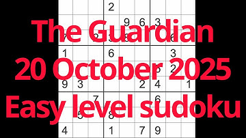 Sudoku solution – The Guardian 20 October 2025 Easy level