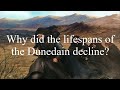 Why did the lifespans of the dunedain decline