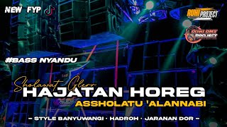 ASHOLATU 'ALAN NABI - DJ SHOLAWAT CHEK SOUND HOREG | STYLE HADROH X JARANAN DOR