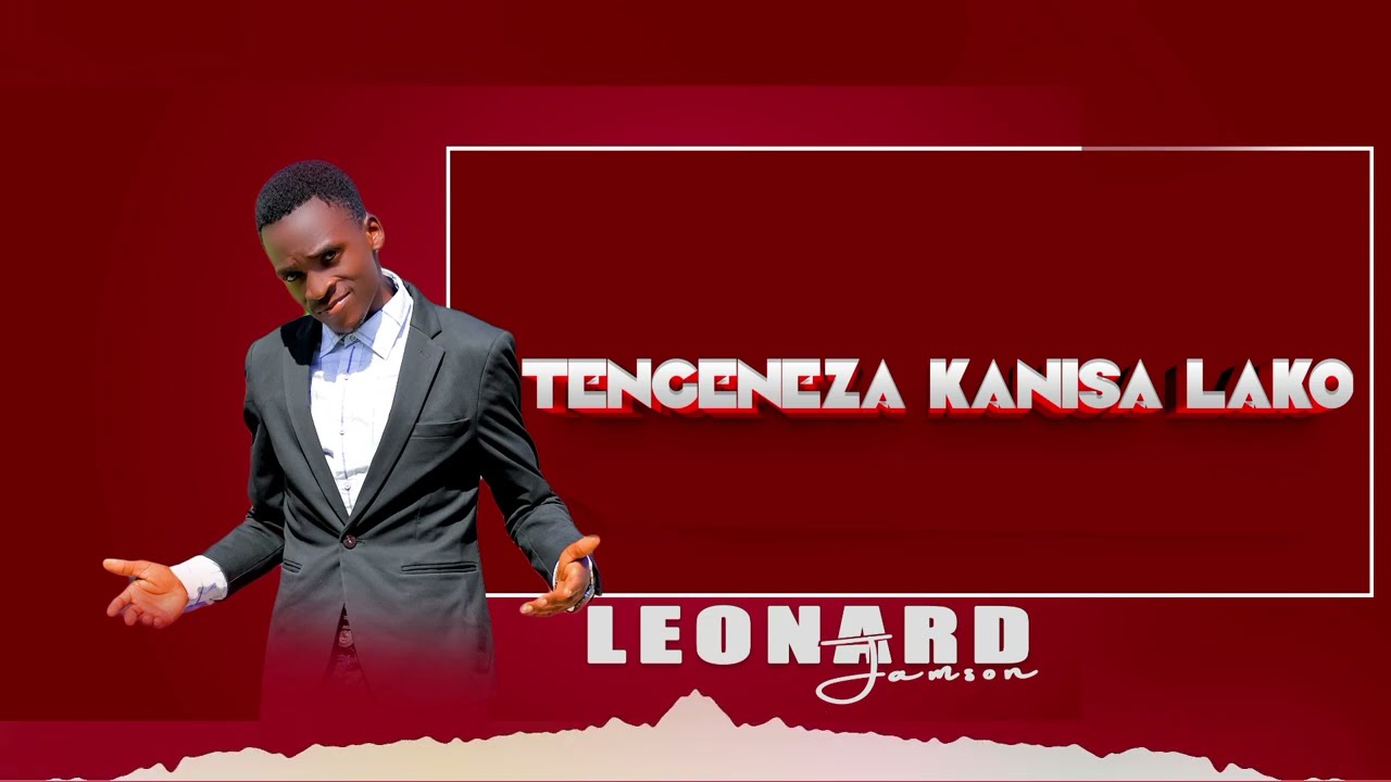 Leonard jamson _-_tengeneza kanisa lako. Official audio 