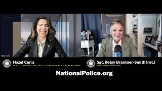 NPA Podcast with Guest, Hazel Cerra, US  Secret Service (Ret) and Cybersecurity Leader at Blackcloak