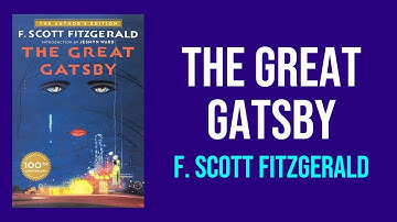 The Great Gatsby by F. Scott Fitzgerald - Summary and Analysis