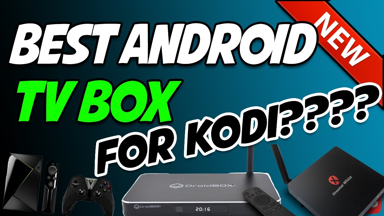 best kodi builds for android tv box