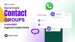 How to Create Contact Groups &amp; Segment Leads Easily #LeadManagement #WhatsAppMarketing