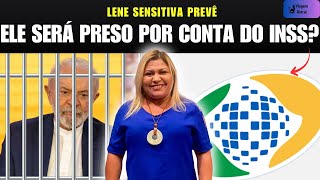 LENE SENSITIVA FAZ PREVISÃO CHOCANTE ENVOLVENDO O INSS E UMA POSSÍVEL PRISÃO!