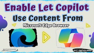 how to enable let microsoft copilot to use content from microsoft edge browser