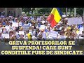 Greva profesorilor se suspenda! Elevii se intorc la clase. Care sunt conditiile puse de sindicate