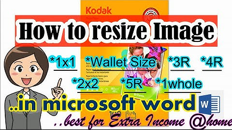 How to Resize Image (1x1, 2x2, wallet size, 3R, 4R,5R,1wholesize) #Best for Extra Income @ home 2020