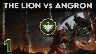 Arks of Omen - The Lion vs Angron || Voice Over (Part 1)