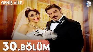 Geniş Aile 30. Bölüm - Full Bölüm