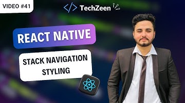 React Native Tutorial #41 : Styling with Stack Navigation | React Navigation (Hindi/Urdu)