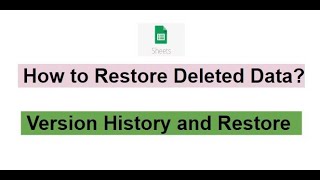 Restore Deleted Data in Google Sheets ?