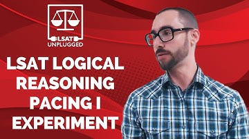 LSAT Logical Reasoning Pacing I Experiment
