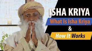 Watch this video to understand the science behind isha kriya. once you
it, there will no questions like:- what is kriya? h...