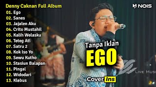 Denny Caknan - Ego | Full Album Terbaru 2023 (Tanpa Iklan)