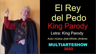 El Rey Del Pedo King Parody