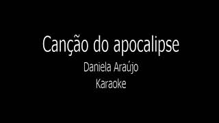 Canção do Apocalipse - Daniela Araujo playback