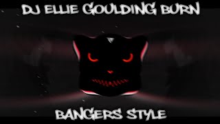 DJ ELLIE GOULDING BURN - BANGERS STYLE - Rudhy Pahlevi