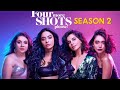 Four more shots please season 2 | All songs |