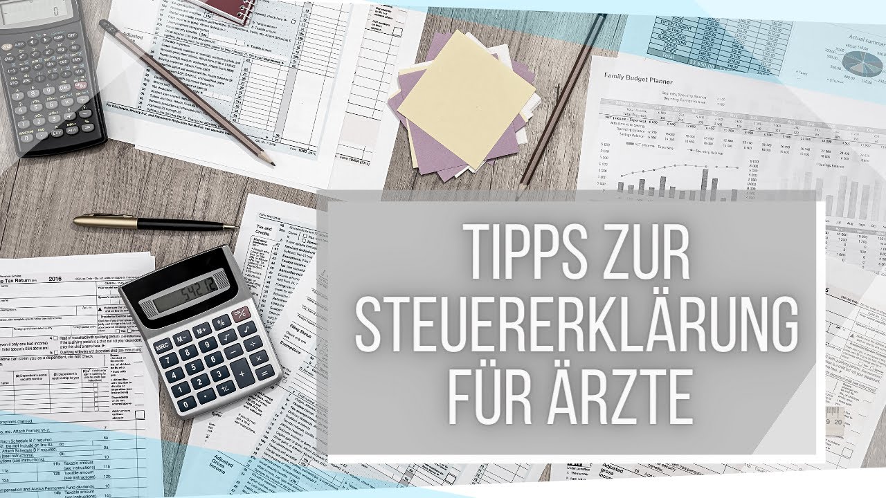 Tipps zur Steuererklärung für Ärzte - YouTube