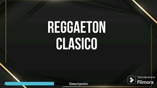 Mix Reggaeton Clasico