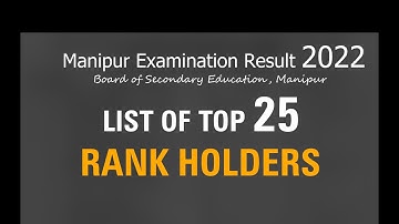 Manipur Exam  Result 2022 (LIST OF TOP 25 RANK HOLDERS )