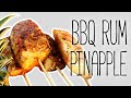 BBQ RUM N&#39; PINEAPPLE DESSERT