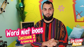 De kleine Moslim seizoen 2 aflevering 4 | Word niet boos