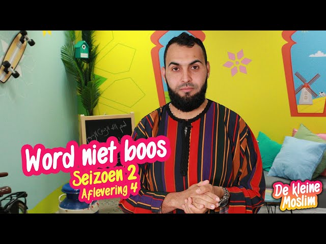 De kleine Moslim seizoen 2 aflevering 4 | Word niet boos