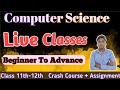 11th -12th Computer Science // Live Classes // Imp Question + Assignments // Navin Sir