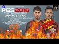 تحميل التحديث الثالث لباتش| pes 2016 |Next Season Patch 2019 Update V3 0 AIO