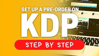 How To Set Up a Pre-Order on Amazon KDP (Kindle Direct Publishing) 2021