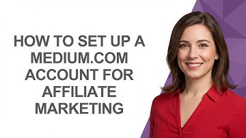 How to Set Up a Medium.com Account for Affiliate Marketing - AshleyHowTo
