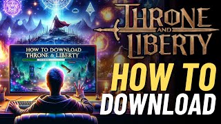 How To Play Throne and Liberty Complete Guide | Korean Servers Only | New Free to Play MMORPG 2024