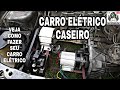 CARRO TRANSFORMADO EM UM CARRO ELÉTRICO VEJA DETALHES NO VIDEO