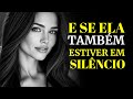 If SHE Is Also SILENT Just DO THIS And Turn The Tables STOICISM 