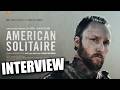 American Solitaire Interview | Cast &amp; Director on PTSD, Veterans &amp; Story