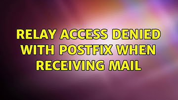 Relay access denied with postfix when receiving mail