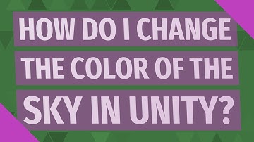 How do I change the color of the sky in unity?