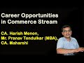 Career opportunities in commerce stream   caharish menon mr pranav tendulkar mba ca maharshi