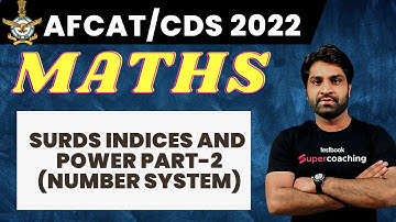 AFCAT CDS 2022| Surds Indices and Power Part-2 (Number System) | Defence AFCAT CDS 2022| Nilesh Sir