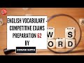 English vocabulary  competitive exams preparation  62  dhwani gupta