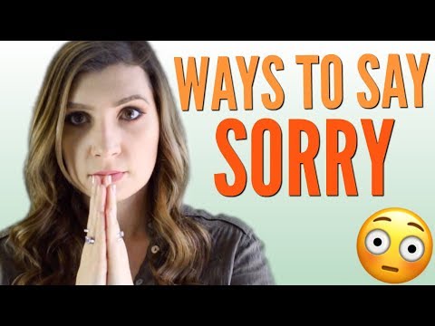 Video: How To Learn To Say Sorry
