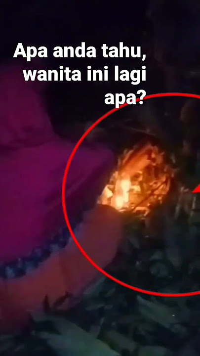 apa anda tahu,ini wanita lagi apa? subscribe bos genderuwo #shorts