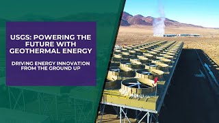 U.S. Geological Survey: Powering The Future With Geothermal Energy